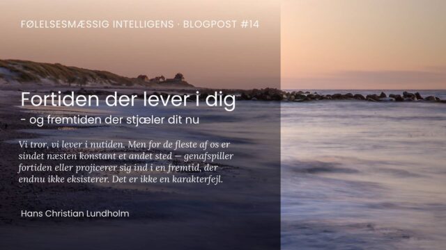 Fortiden lever i dig