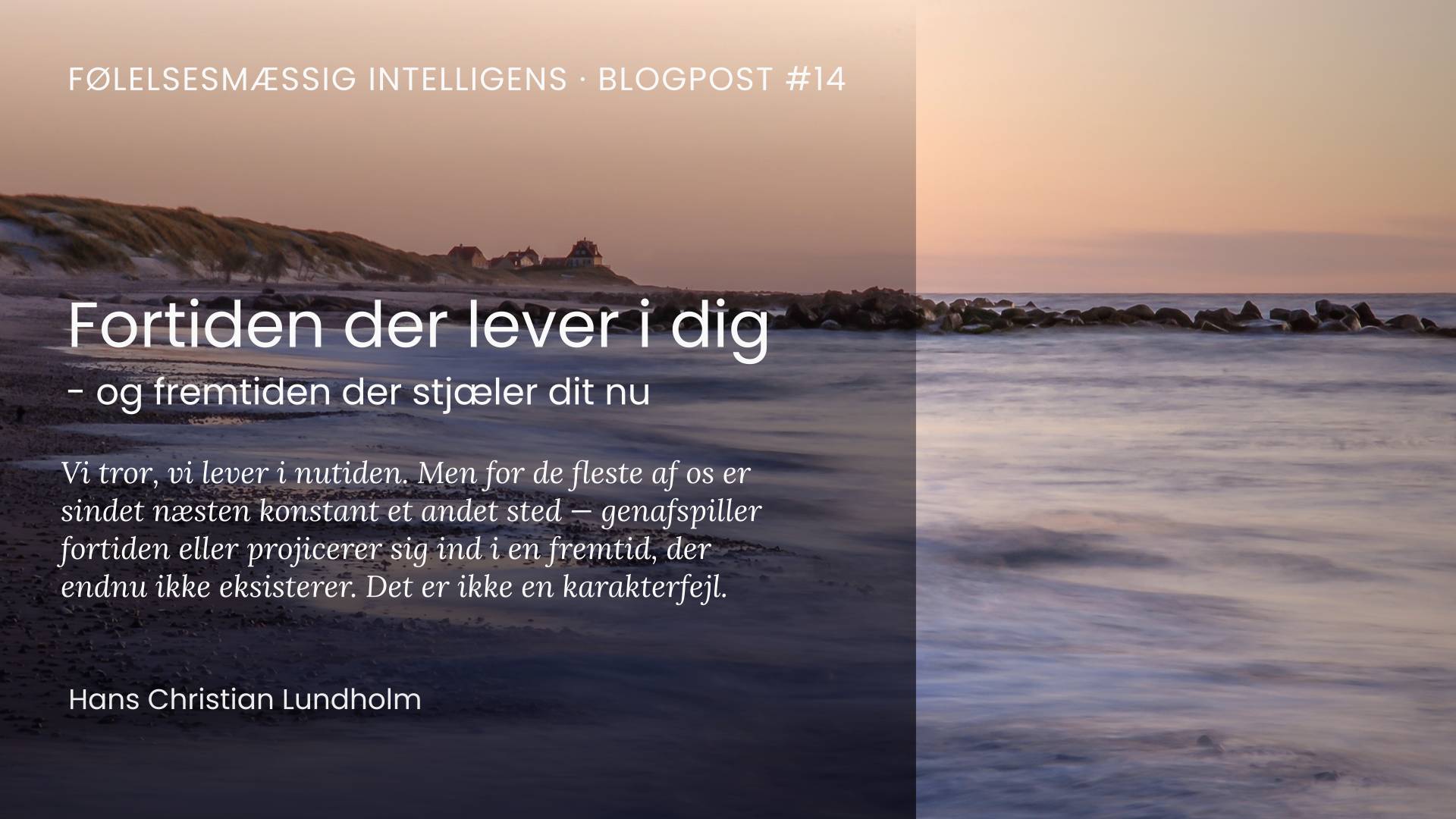 Fortiden lever i dig